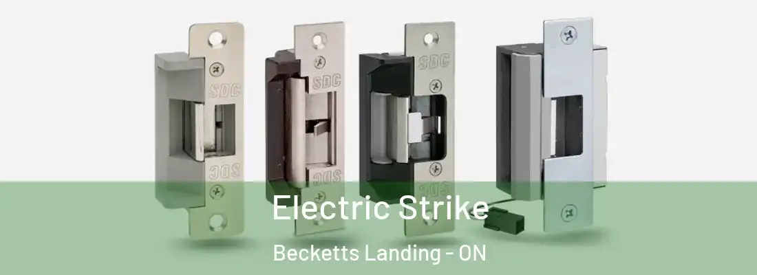  Electric Strike Becketts Landing - ON