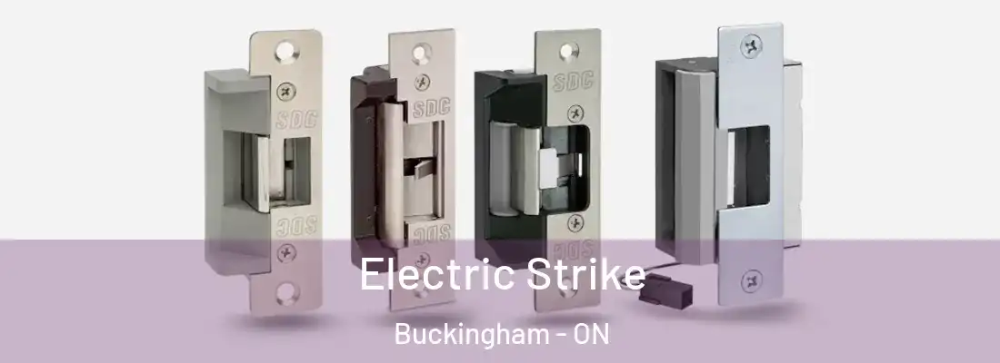  Electric Strike Buckingham - ON