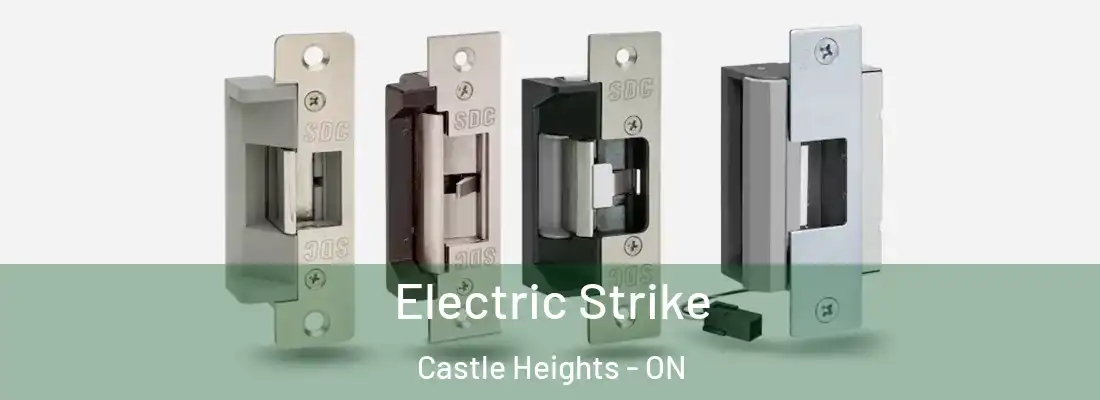  Electric Strike Castle Heights - ON
