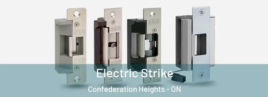  Electric Strike Confederation Heights - ON