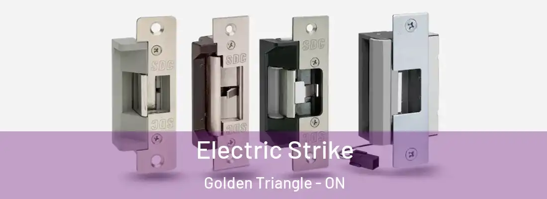  Electric Strike Golden Triangle - ON