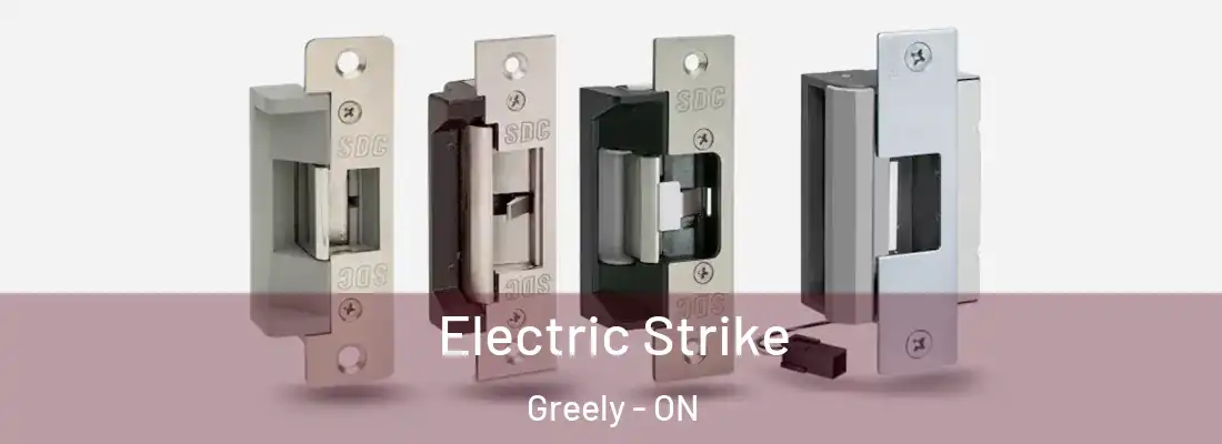  Electric Strike Greely - ON
