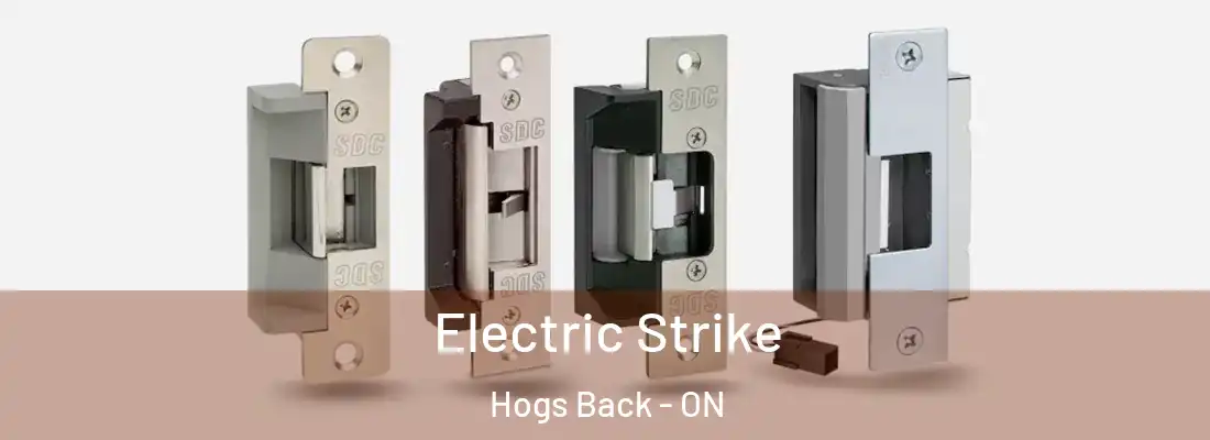  Electric Strike Hogs Back - ON