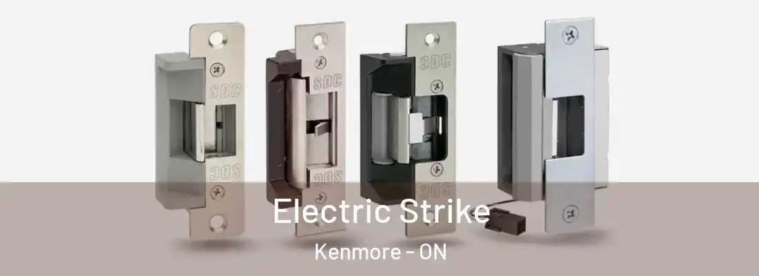  Electric Strike Kenmore - ON