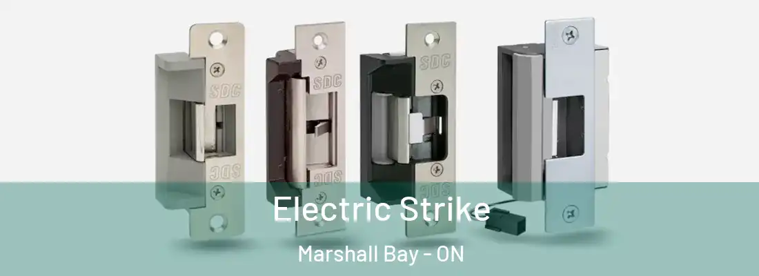  Electric Strike Marshall Bay - ON
