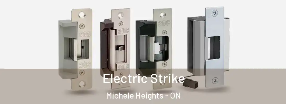  Electric Strike Michele Heights - ON