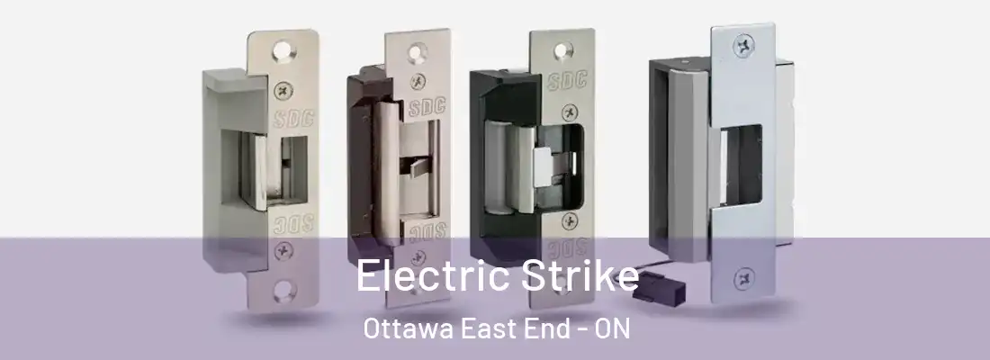  Electric Strike Ottawa East End - ON