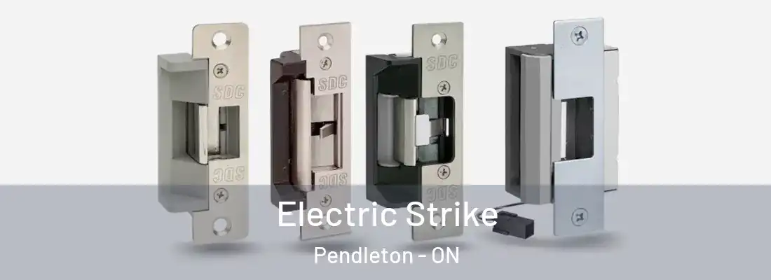  Electric Strike Pendleton - ON