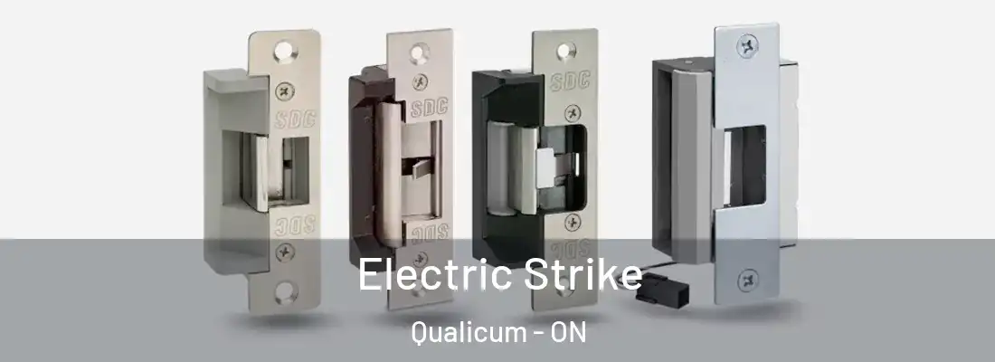  Electric Strike Qualicum - ON