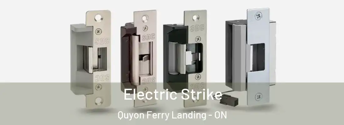  Electric Strike Quyon Ferry Landing - ON