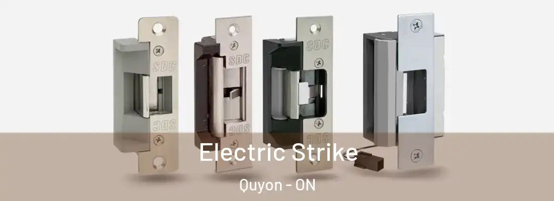  Electric Strike Quyon - ON