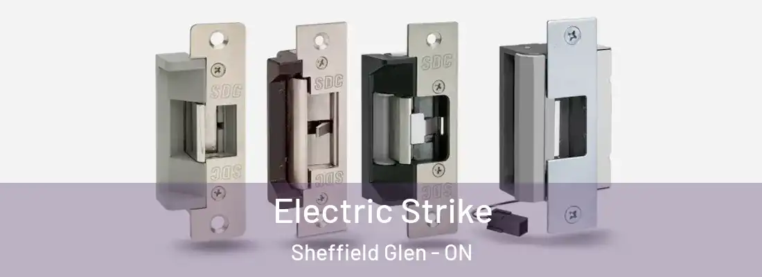  Electric Strike Sheffield Glen - ON