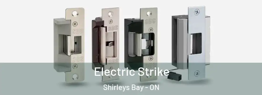  Electric Strike Shirleys Bay - ON