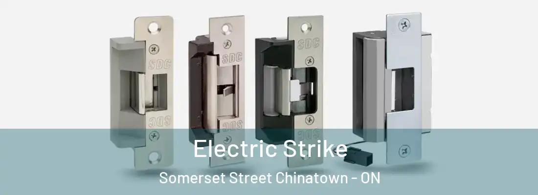  Electric Strike Somerset Street Chinatown - ON