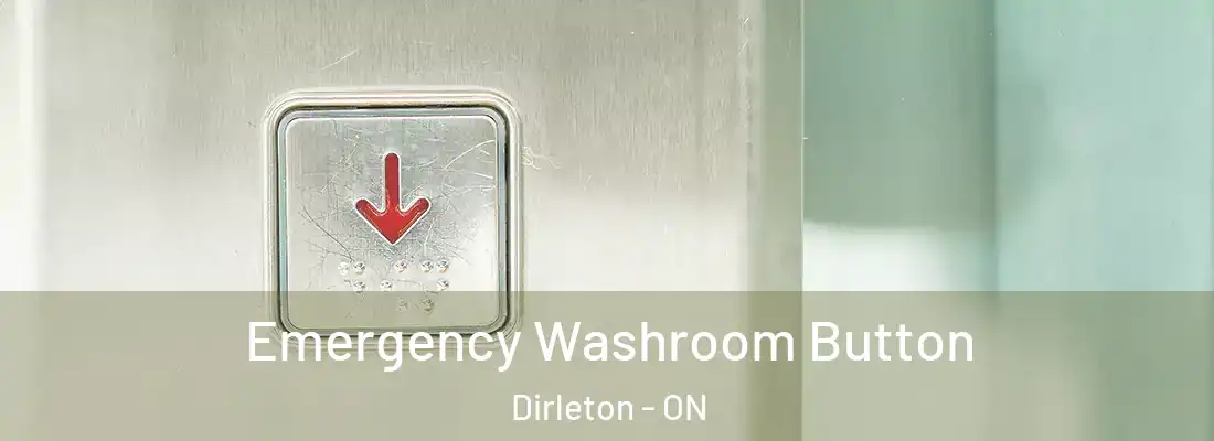  Emergency Washroom Button Dirleton - ON