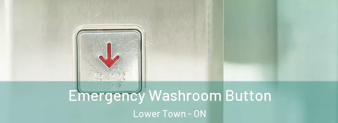  Emergency Washroom Button Lower Town - ON