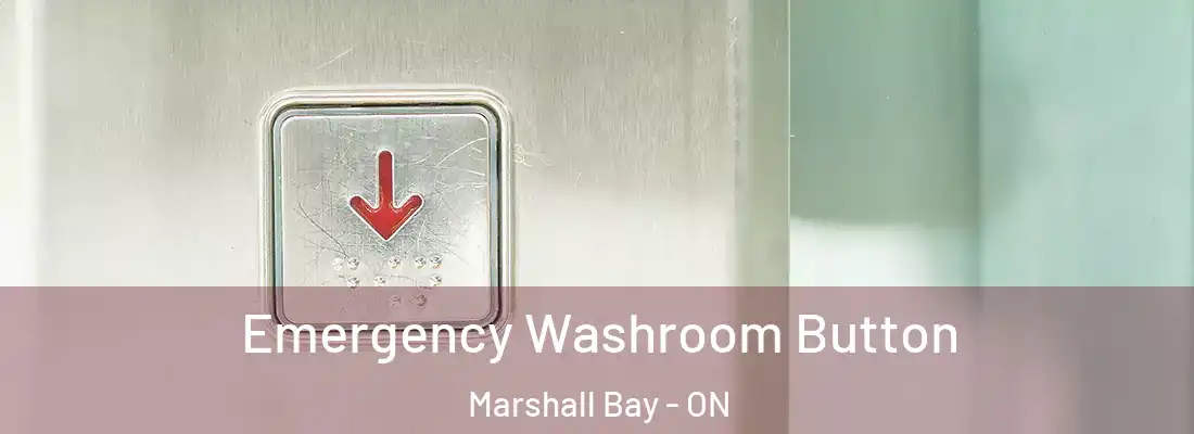 Emergency Washroom Button Marshall Bay - ON