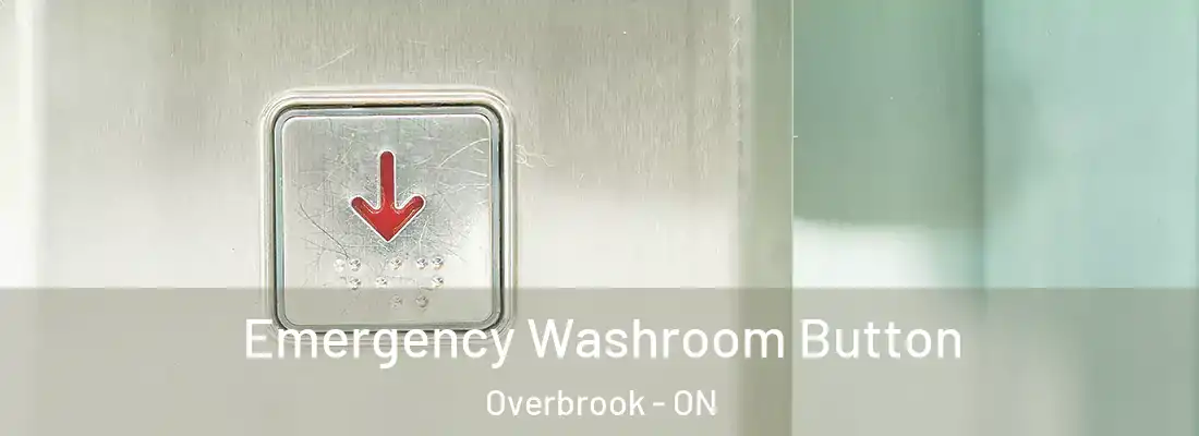  Emergency Washroom Button Overbrook - ON