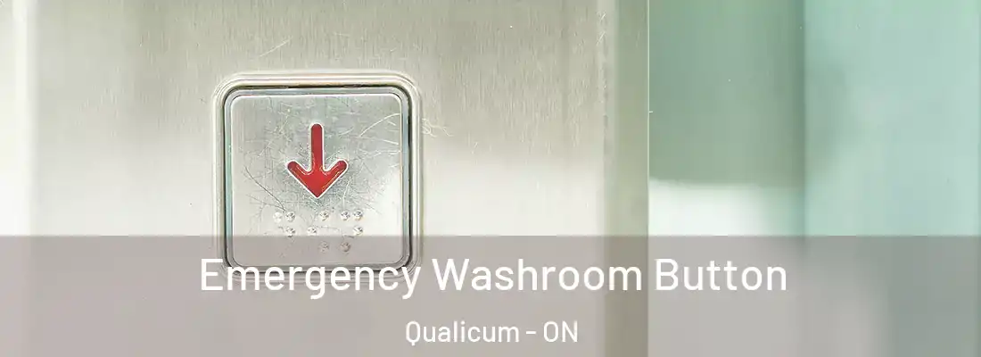  Emergency Washroom Button Qualicum - ON