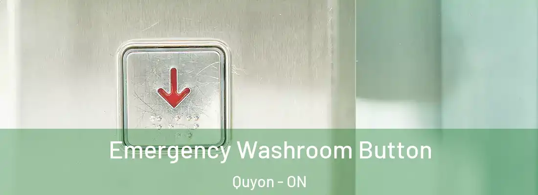  Emergency Washroom Button Quyon - ON