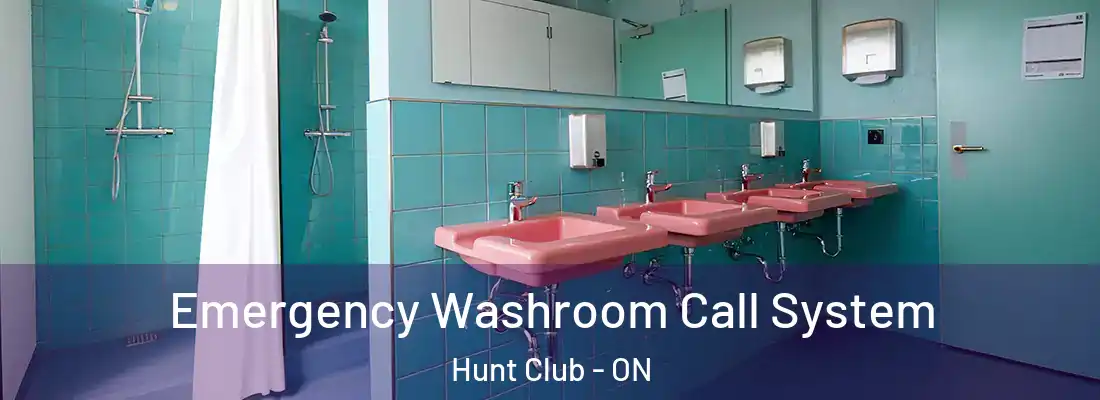  Emergency Washroom Call System Hunt Club - ON