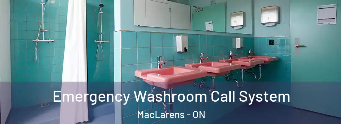  Emergency Washroom Call System MacLarens - ON