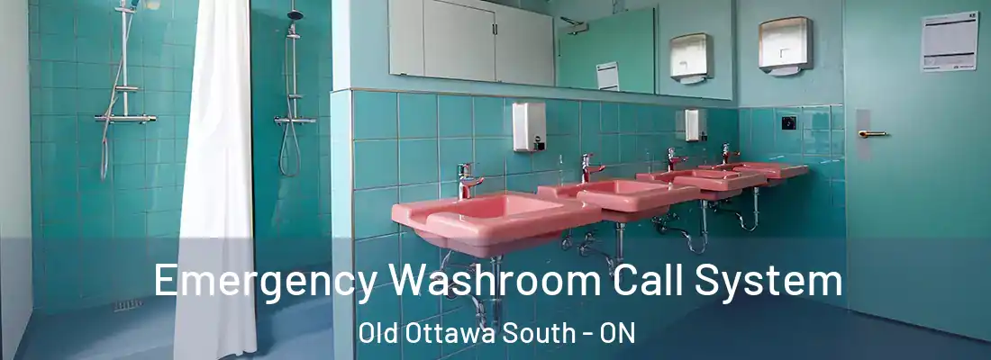  Emergency Washroom Call System Old Ottawa South - ON