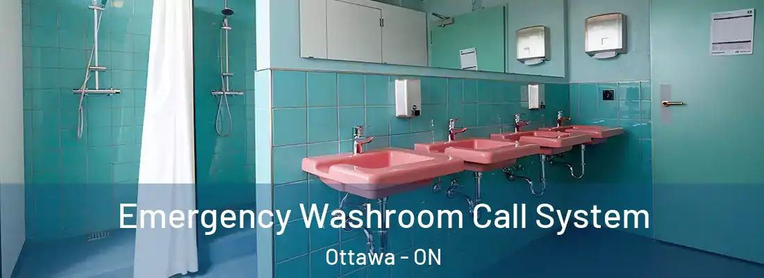  Emergency Washroom Call System Ottawa - ON