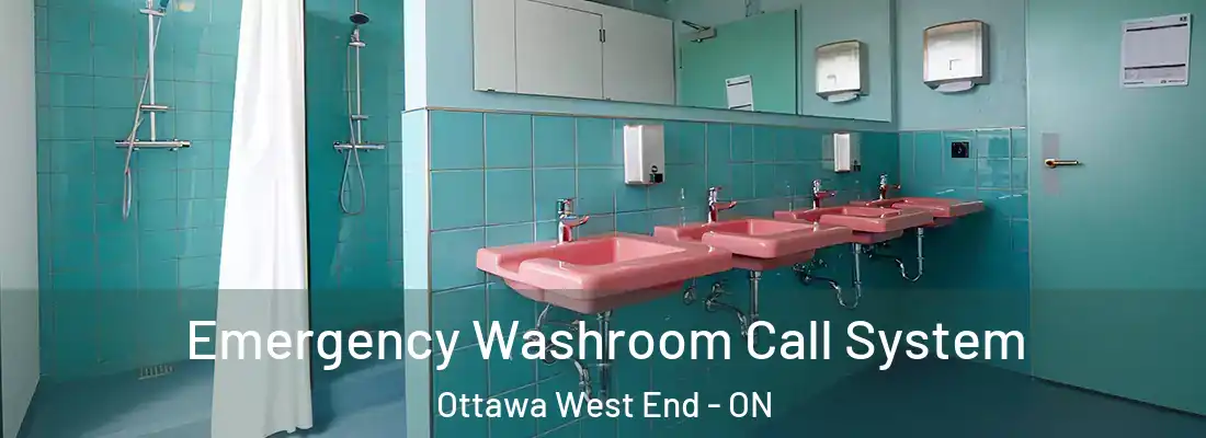  Emergency Washroom Call System Ottawa West End - ON