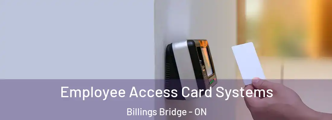  Employee Access Card Systems Billings Bridge - ON