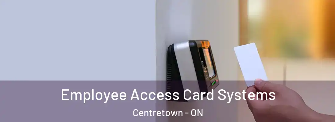  Employee Access Card Systems Centretown - ON