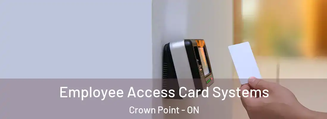  Employee Access Card Systems Crown Point - ON