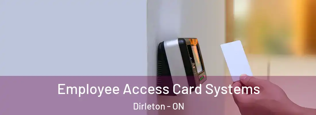  Employee Access Card Systems Dirleton - ON