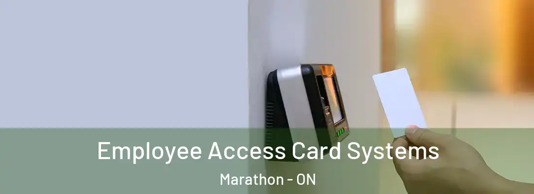  Employee Access Card Systems Marathon - ON