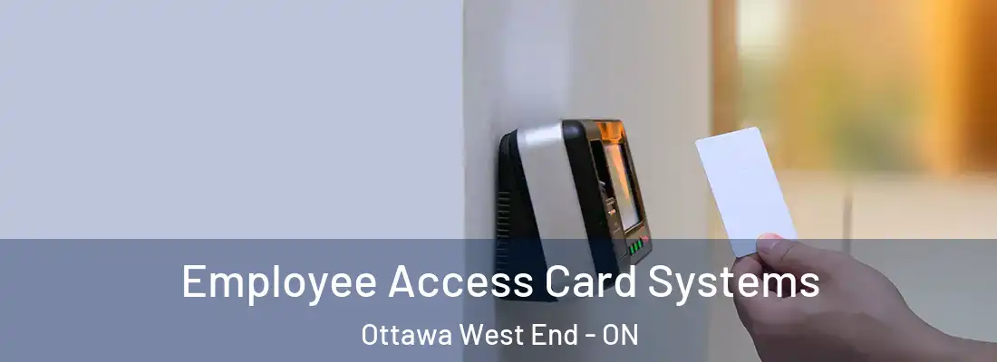  Employee Access Card Systems Ottawa West End - ON