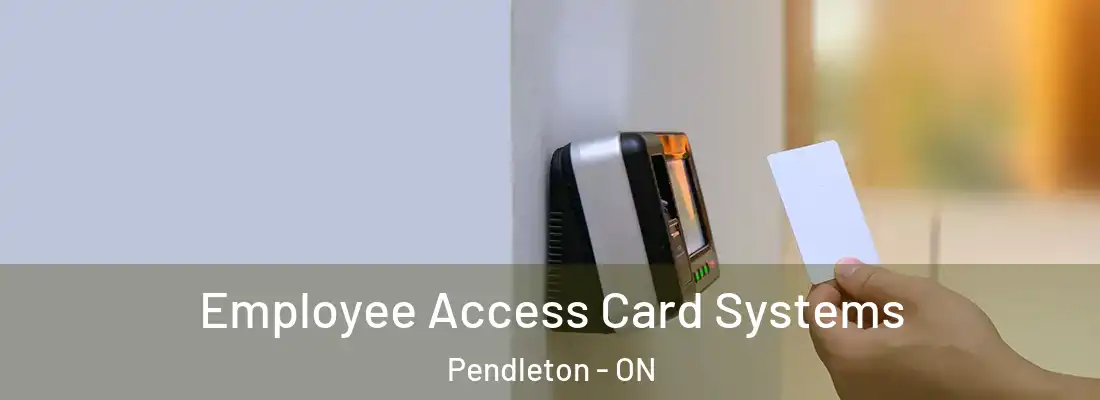  Employee Access Card Systems Pendleton - ON