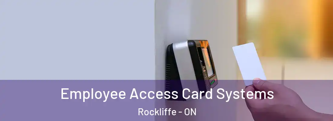  Employee Access Card Systems Rockliffe - ON