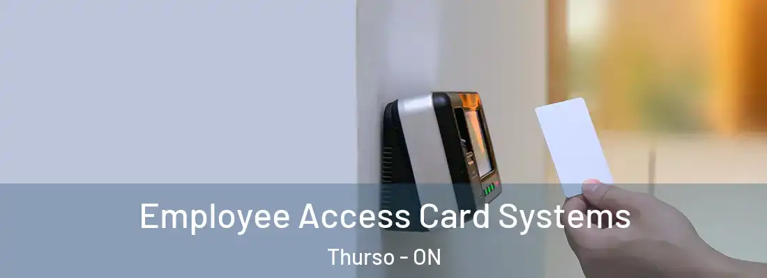  Employee Access Card Systems Thurso - ON