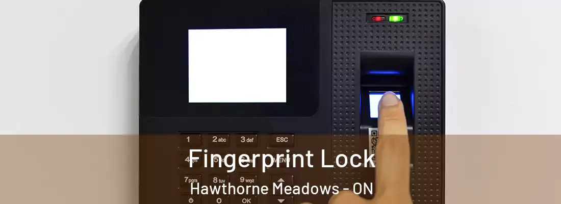  Fingerprint Lock Hawthorne Meadows - ON
