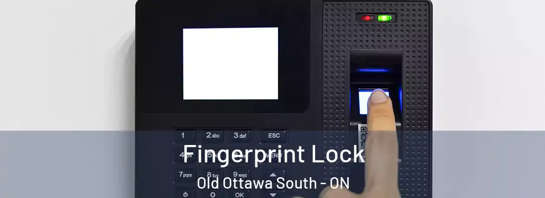 Fingerprint Lock Old Ottawa South - ON