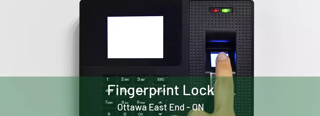  Fingerprint Lock Ottawa East End - ON