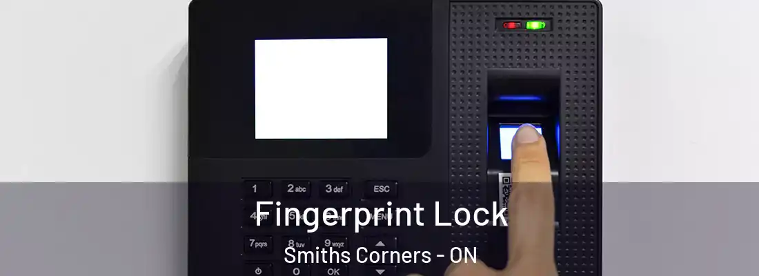  Fingerprint Lock Smiths Corners - ON
