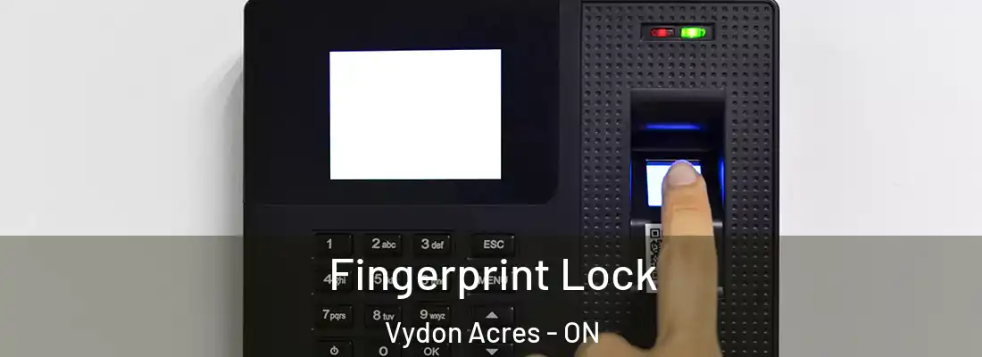  Fingerprint Lock Vydon Acres - ON