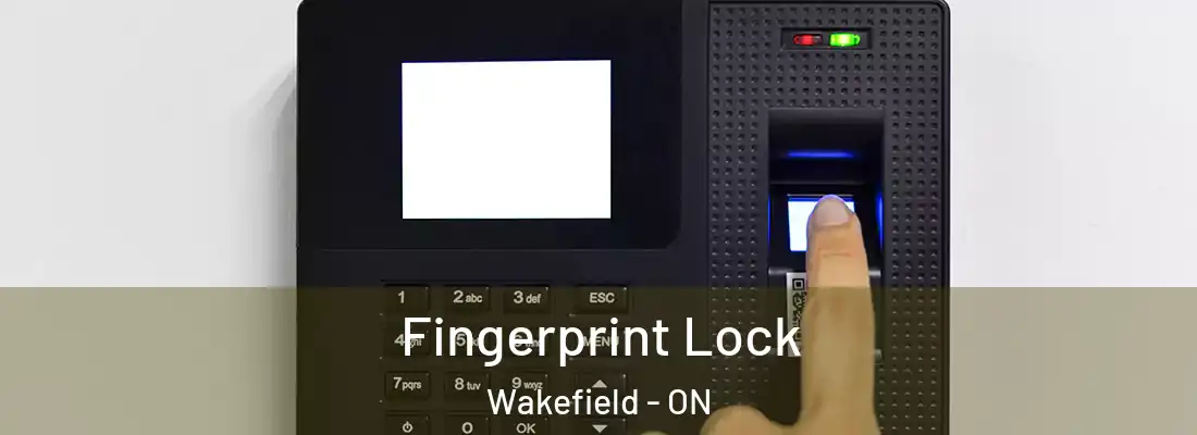  Fingerprint Lock Wakefield - ON