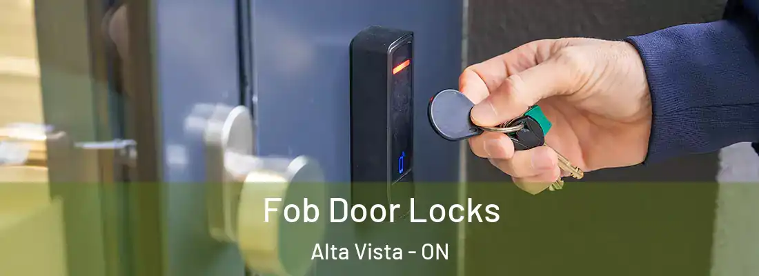  Fob Door Locks Alta Vista - ON