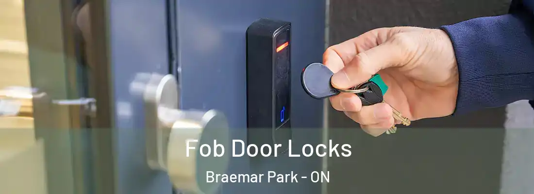  Fob Door Locks Braemar Park - ON