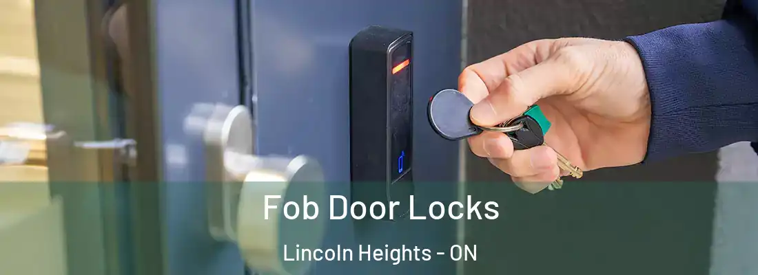  Fob Door Locks Lincoln Heights - ON