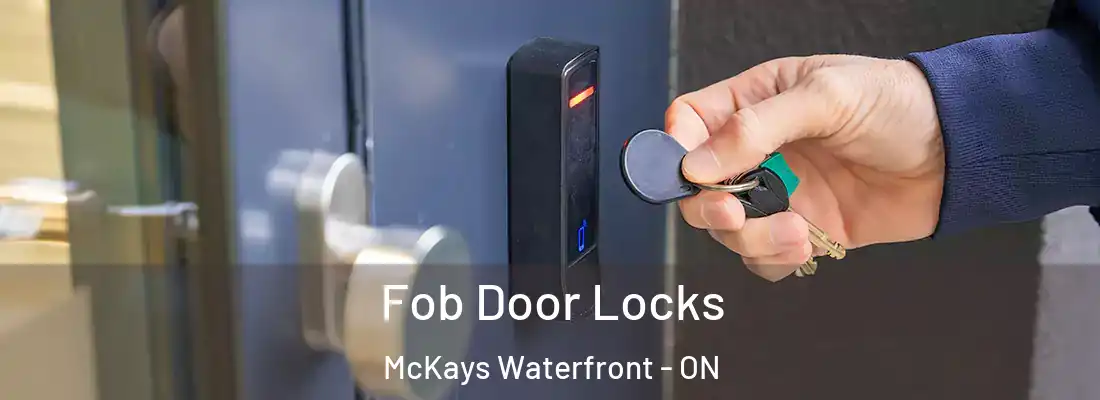  Fob Door Locks McKays Waterfront - ON