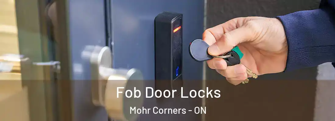 Fob Door Locks Mohr Corners - ON