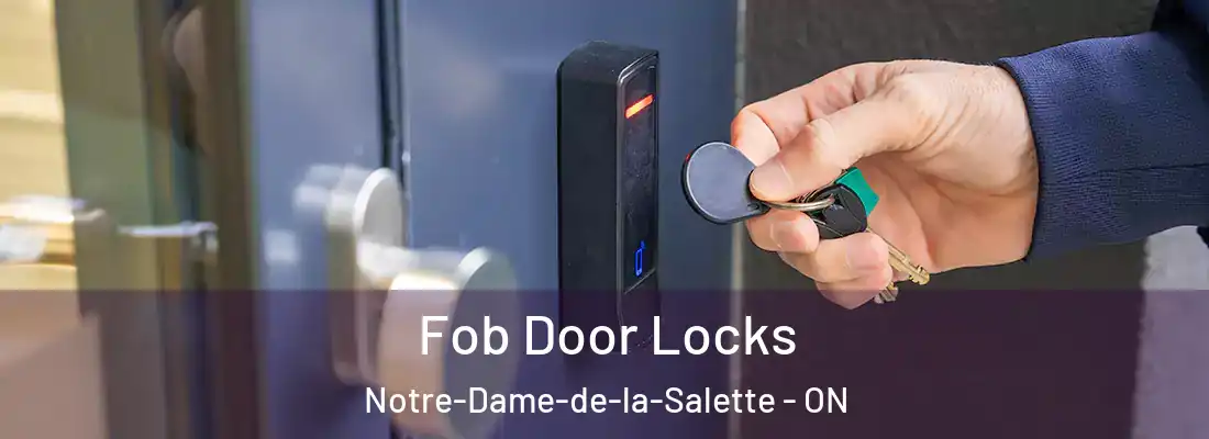  Fob Door Locks Notre-Dame-de-la-Salette - ON